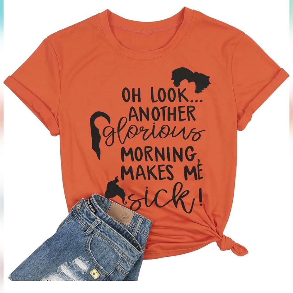 Oh Look Another Glorious Morning Halloween Tee Sandersons Sisters Hocus Pocus